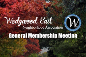 Wedgwood East Neighborhood Association general membership meeting graphic.
